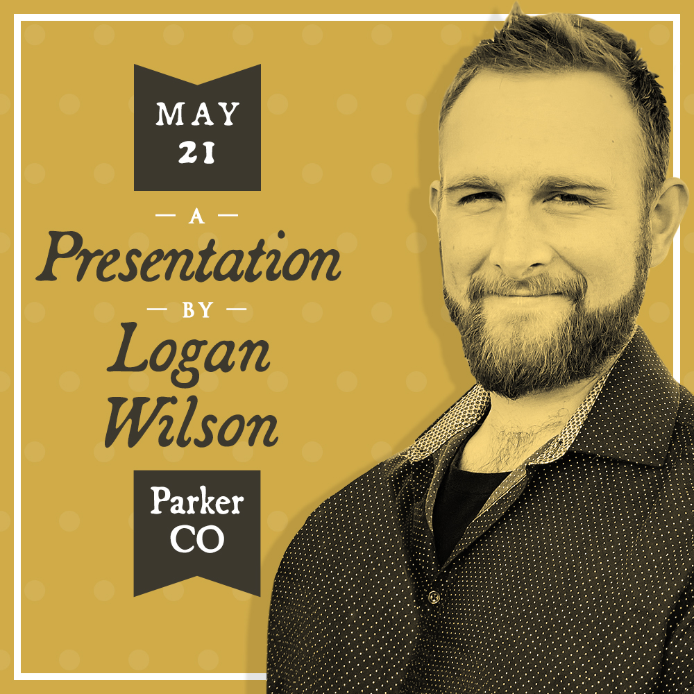 A Presentation by Logan Wilson (May 21)